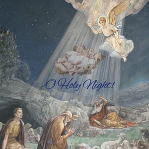 O Holy Night by Adolphe Adam 1847